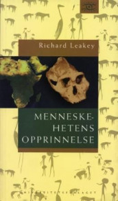 Menneskehetens opprinnelse av Richard Leakey (Heftet)