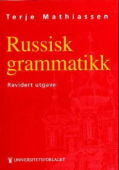 Russisk grammatikk av Terje Mathiassen (Heftet)