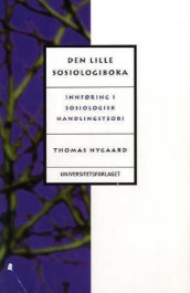 Den lille sosiologiboka av Thomas Nygaard (Heftet)