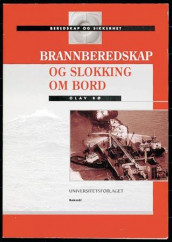 Brannberedskap og slokking ombord av Olav Bø (Heftet)