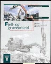 Fjell- og gruvearbeid av Lars Steensgaard (Heftet)