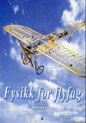 Fysikk for flyfag av Kristen Fosli, Edel Storelvmo og Viggo Storelvmo (Heftet)