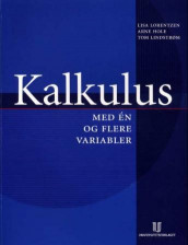 Kalkulus - med én og flere variable av Arne Hole, Tom L. Lindstrøm og Lisa Lorentzen (Heftet)