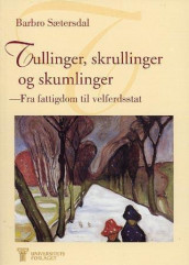 Tullinger, skrullinger og skumlinger av Barbro Sætersdal (Heftet)