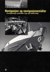 Navigasjon og navigasjonsmidler av Hans L. Dragsnes og Norvald Kjerstad (Heftet)