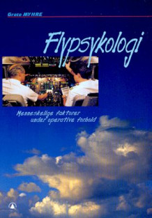 Flypsykologi av Grete Myhre (Heftet)