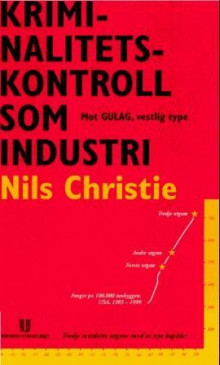 Kriminalitetskontroll som industri av Nils Christie (Heftet)