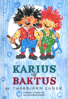 Karius og Baktus (nynorsk utgave) av Thorbjørn Egner (Innbundet)