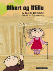 Albert og Milla av Gunilla Bergström (Innbundet)