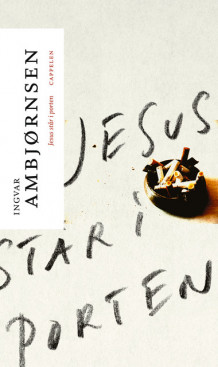 Jesus står i porten av Ingvar Ambjørnsen (Heftet)