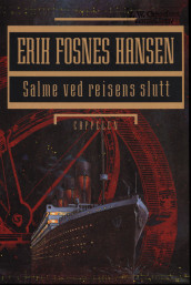 Salme ved reisens slutt av Erik Fosnes Hansen (Innbundet)