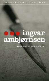 Den siste revejakta av Ingvar Ambjørnsen (Heftet)