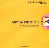 Art & design 2 British Ways CD av Kjell R. Andersen (Lydbok-CD)
