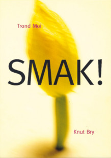 Smak! av Trond Moi (Innbundet)