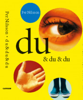 Du & du & du av Per Nilsson (Innbundet)