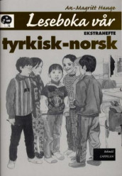 Leseboka vår Ekstrahefte tyrkisk/norsk av An-Magritt Hauge (Heftet)