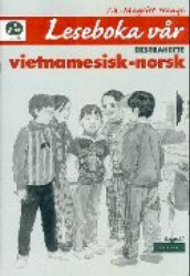 Leseboka vår Ekstrahefte vietnamesisk/norsk av An-Magritt Hauge (Heftet)