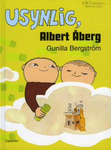 Usynlig, Albert Åberg av Gunilla Bergström (Innbundet)