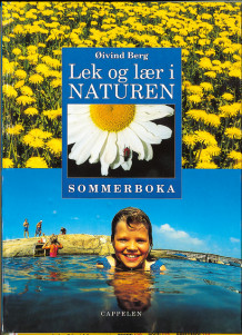 Lek og lær i naturen sommer (Innbundet)
