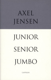 Junior, Senior, Jumbo av Axel Jensen (Innbundet)