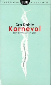 Karneval av Gro Dahle (Heftet)