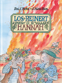 Los-Reinert og Hannah av Siri E. Mohr (Innbundet)