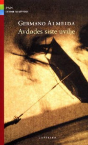 Avdødes siste uvilje av Germano Almeida (Innbundet)