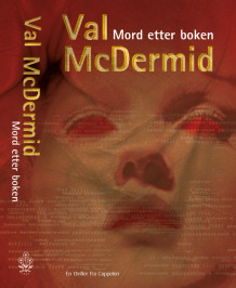 Mord etter boken av Val McDermid (Innbundet)