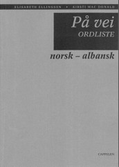 På vei norsk-albansk ordliste av Elisabeth Ellingsen (Heftet)