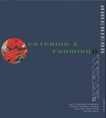 Catering & farming 1 American ways av Kjell R. Andersen (Innbundet)