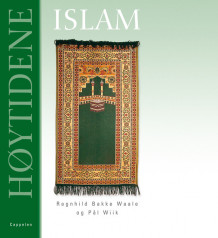 Høytidene Islam av Pål Wiik (Heftet)