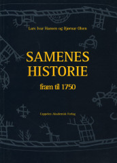 Samenes historie fram til 1750 av Lars Ivar Hansen og Bjørnar Olsen (Heftet)