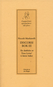 Discorsi, bok III av Niccolò Machiavelli (Heftet)