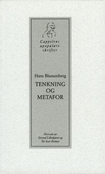 Tenkning og metafor av Hans Blumenberg (Heftet)