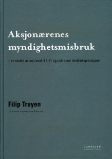 Aksjonærenes myndighetsmisbruk av Filip Truyen (Innbundet)