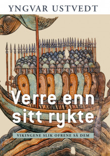 Verre enn sitt rykte av Yngvar Ustvedt (Innbundet)