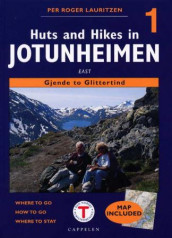 Huts and hikes in Jotunheimen 1 av Per Roger Lauritzen (Heftet)