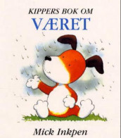 Kippers bok om været av Mick Inkpen (Innbundet)