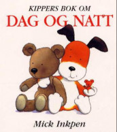 Kippers bok om dag og natt av Mick Inkpen (Innbundet)