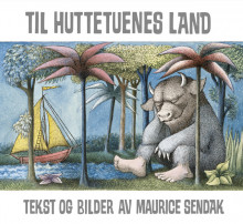 Til huttetuenes land av Maurice Sendak (Innbundet)