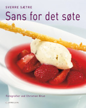 Sans for det søte av Sverre Sætre (Innbundet)