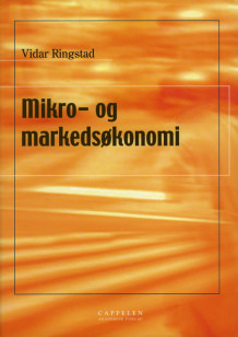 Mikro- og markedsøkonomi av Vidar Ringstad (Heftet)