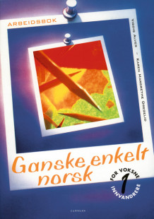 Ganske enkelt norsk 1 Arbeidsbok av Vigdis Rosvold Alver (Heftet)