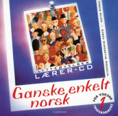 Ganske enkelt norsk 1 Lærer-CD av Vigdis Rosvold Alver (Lydbok-CD)