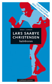 Halvbroren av Lars Saabye Christensen (Heftet)