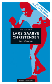 Halvbroren av Lars Saabye Christensen (Heftet)