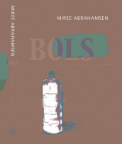 Bols - en fortelling fra landet av MiRee Abrahamsen (Innbundet)