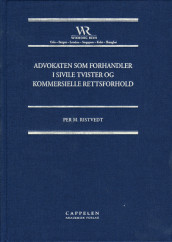 Advokaten som forhandler i sivile tvister og kommersielle rettsforhold av Per M. Ristvedt (Innbundet)