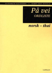 På vei norsk-thai ordliste av Elisabeth Ellingsen (Heftet)