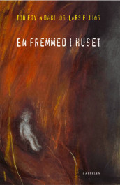 En fremmed i huset av Lars Elling (Innbundet)